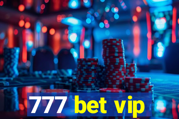 777 bet vip